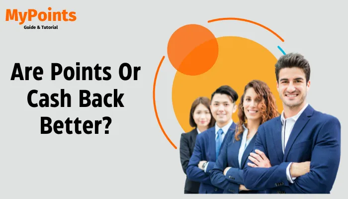 Are Points Or Cash Back Better?