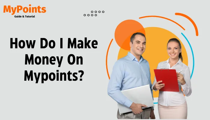 How Do I Make Money On Mypoints?