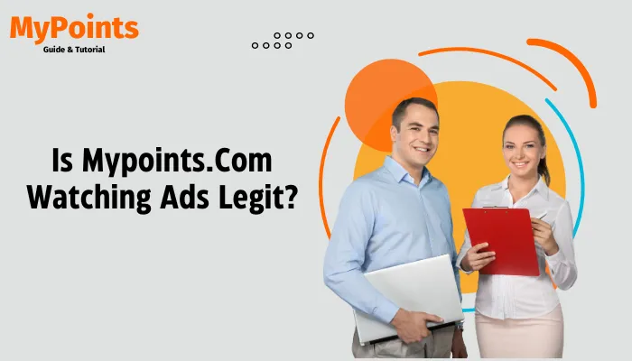 Is Mypoints.Com Watching Ads Legit?