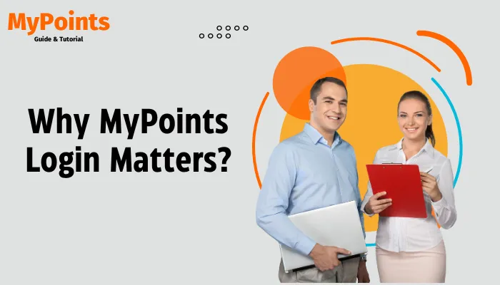 Why MyPoints Login Matters?